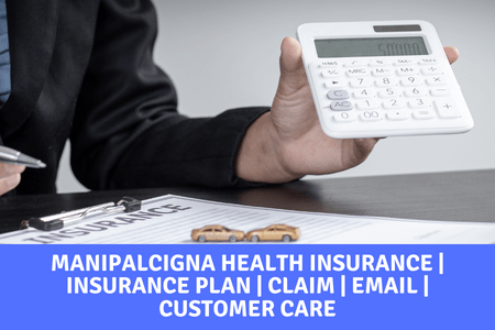 ManipalCigna Health Insurance Insurance Plan Claim Email Customer Care