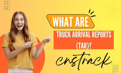What Are Truck Arrival Reports (TAR)? post thumbnail image