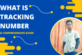 What is Tracking Number: A Comprehensive Guide