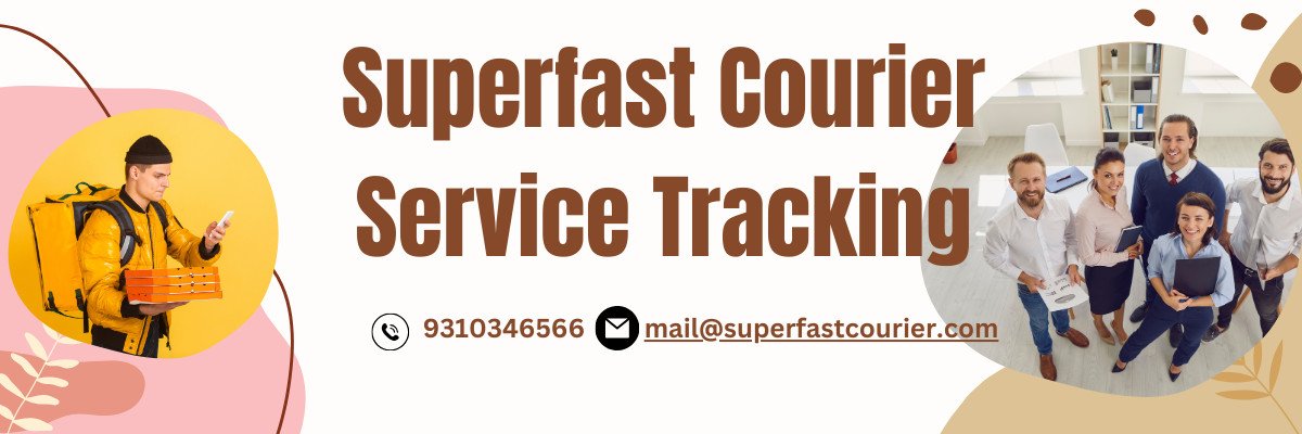 Superfast Courier Service Tracking – Check Parcel Current Location Online post thumbnail image