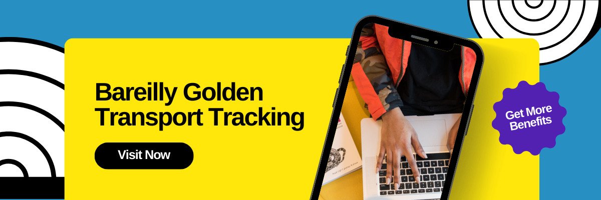 Bareilly Golden Transport Tracking – Track Your Parcel Online post thumbnail image